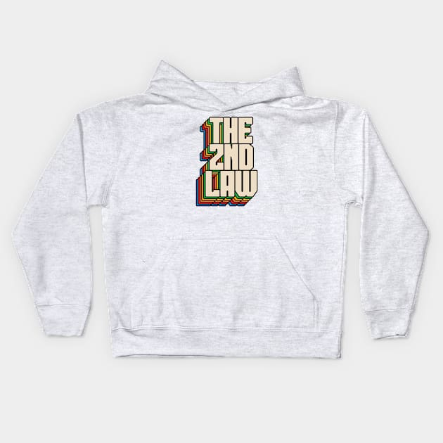 The 2nd Law // Shadow Vintage Typography Kids Hoodie by WatercolArt